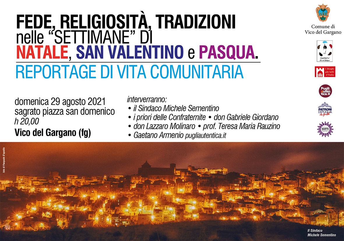 Vico del Gargano, il racconto della comunità a Natale, San Valentino e Pasqua