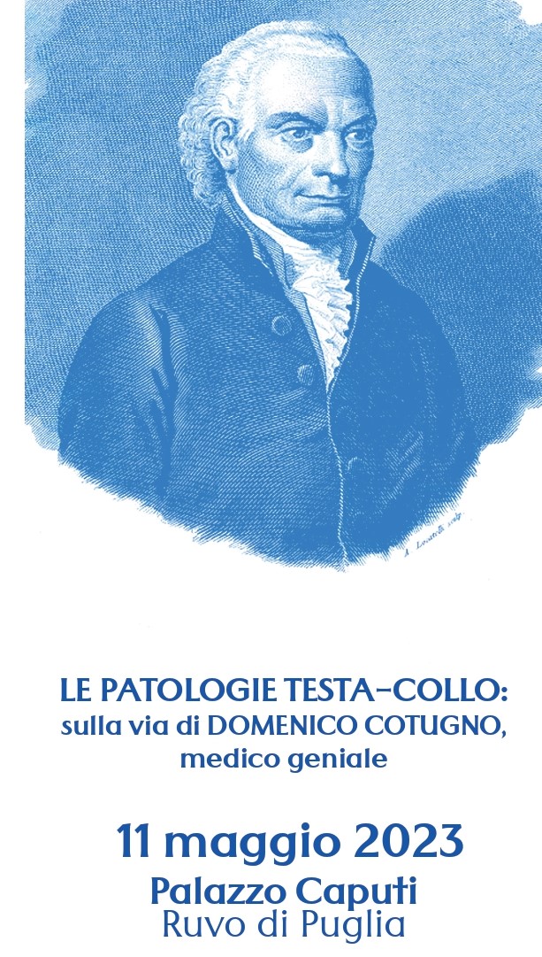 Ruvo di Puglia, le patologie testa-collo: sulla via di Domenico Cotugno, medico geniale